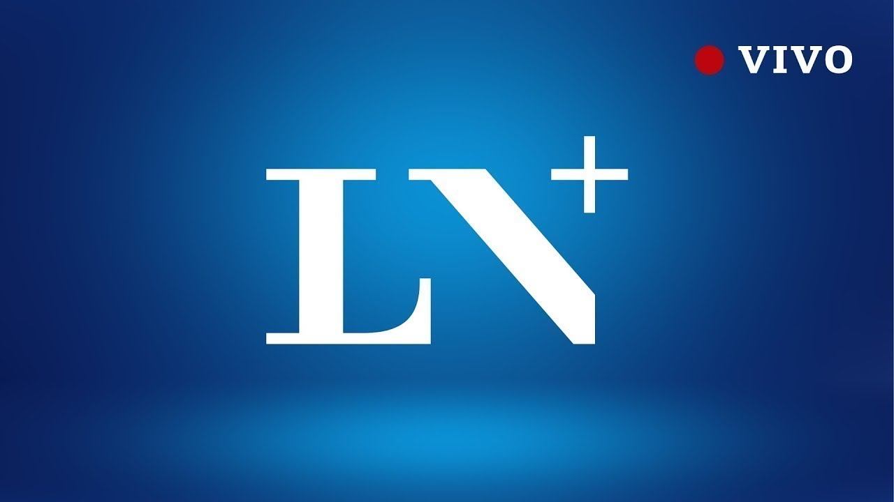La Nación LN+ en vivo las 24 horas